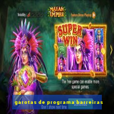 garotas de programa barreiras